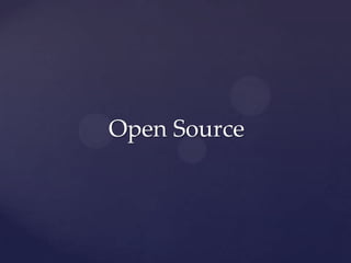 Open Source
 