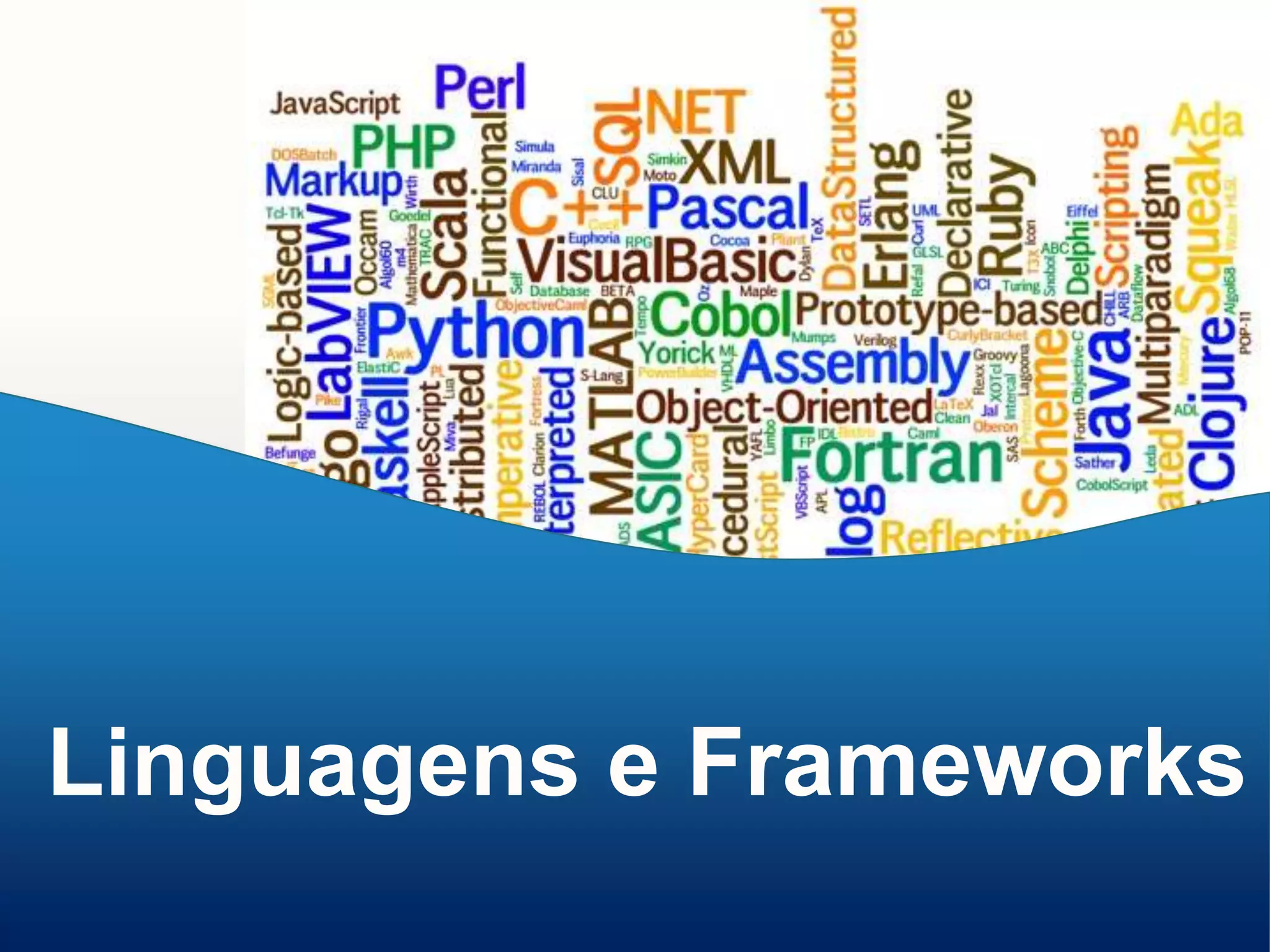 Linguagens e Frameworks

 