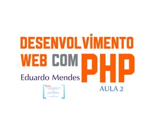 Desenvolvimento Web com PHP parte 5
