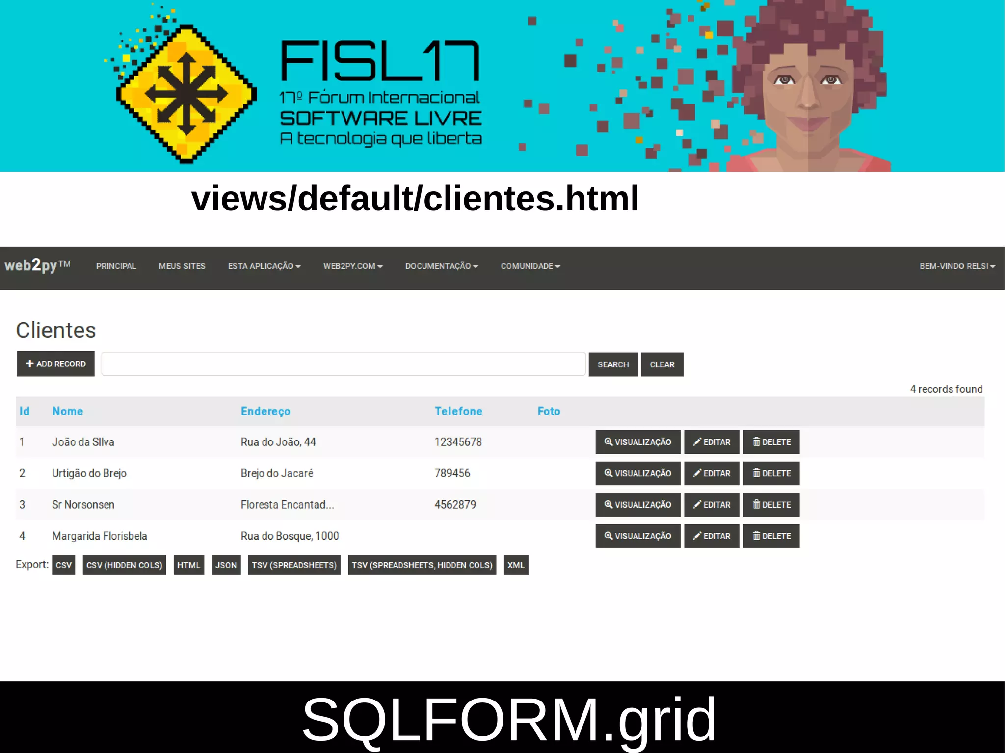 SQLFORM.grid
views/default/clientes.html
 