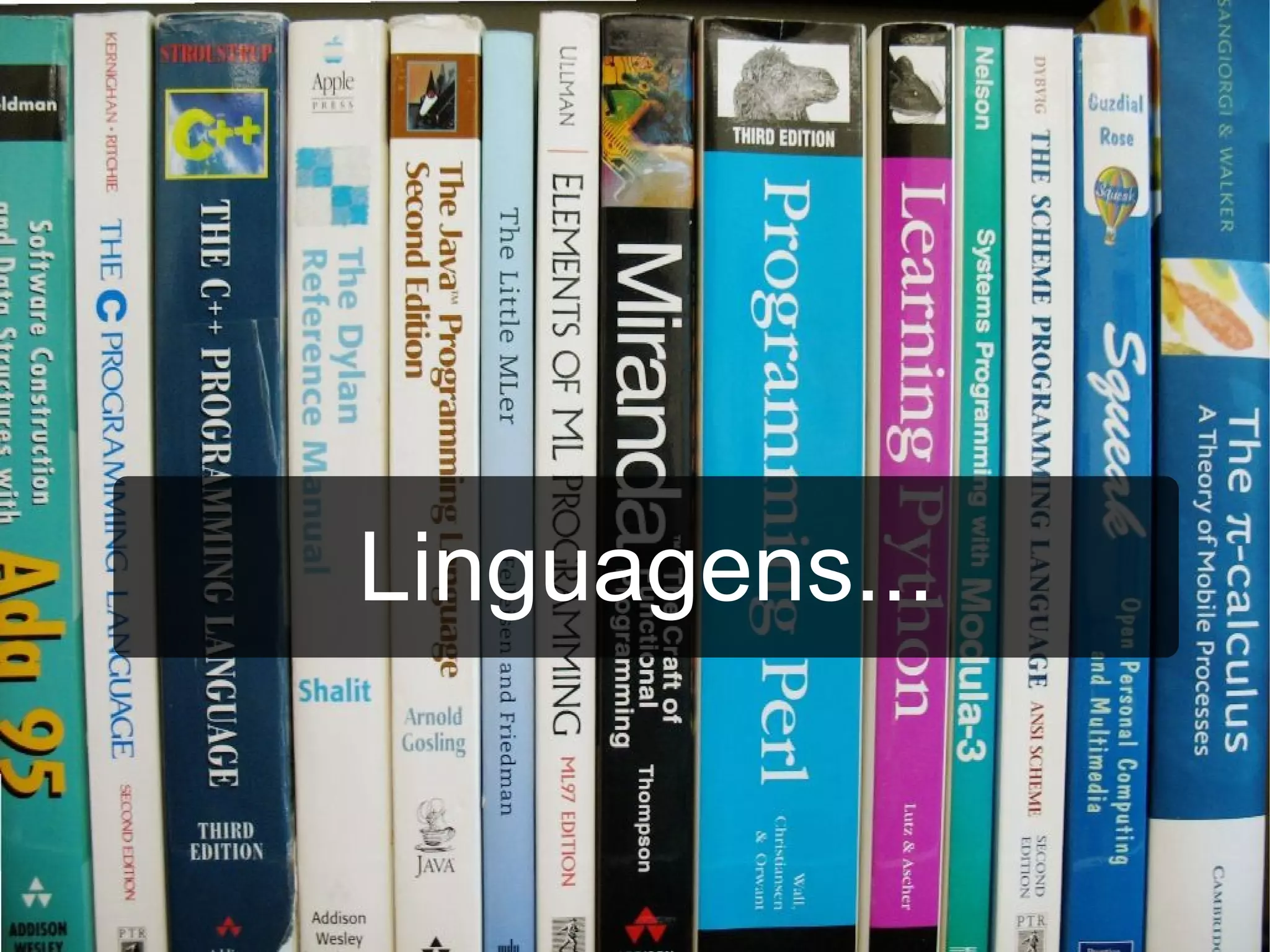 Linguagens...
 