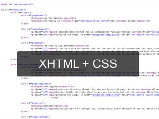 XHTML + CSS
 