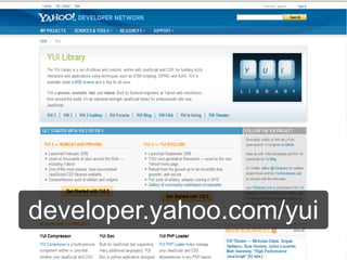 developer.yahoo.com/yui
 