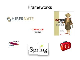 Frameworks
 