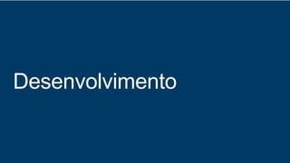 Desenvolvimento

 