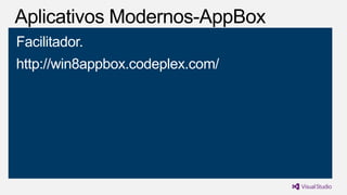 Facilitador.
http://win8appbox.codeplex.com/

 
