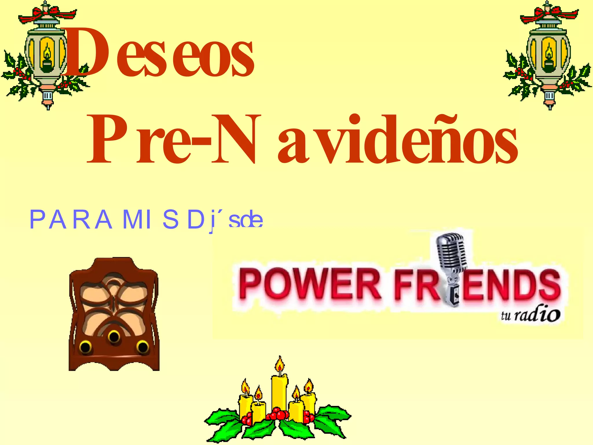 Deseos Pre-Navideños PARA MIS Dj´s de