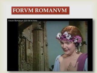 
FORVM ROMANVM
 