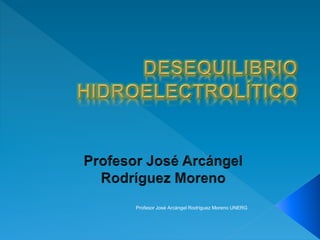 Profesor José Arcángel Rodríguez Moreno UNERG
 