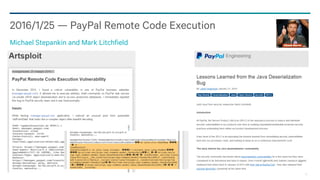 73
2016/1/25 — PayPal Remote Code Execution
Michael Stepankin and Mark Litchfield
 