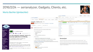 75
2016/2/24 — serianalyzer, Gadgets, Clients, etc.
Moritz Bechler (@mbechler)
 