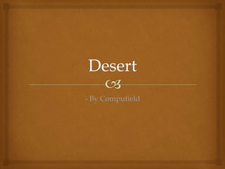 Desert Presentation Pptx