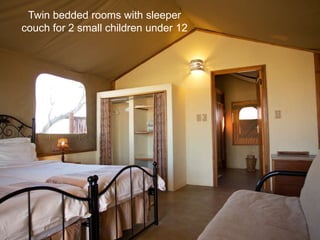 Twin bedded rooms with sleeper
couch for 2 small children under 12
 