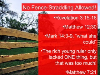 Straddling bible what the fence? the say about does Don’t Straddle