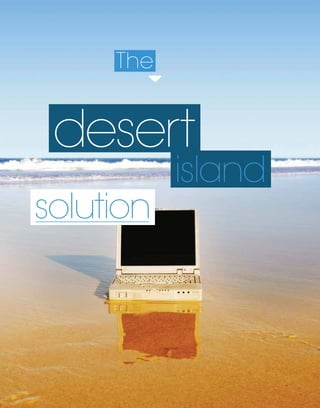 RecRuitment online professional networks




                                      The


             desert
                                            island
      solution
 