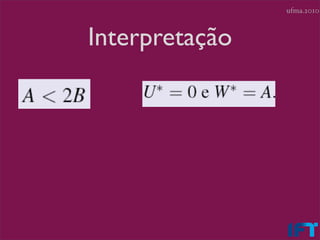 ufma.2010



Interpretação
 