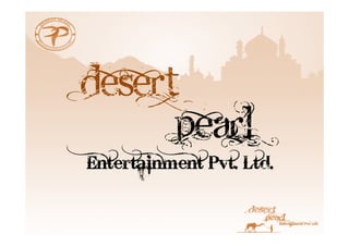Entertainment Pvt. Ltd.
 