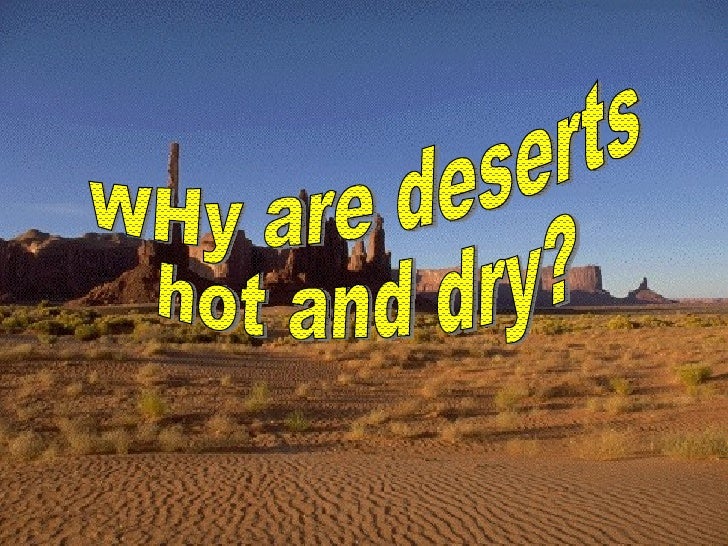 Deserts1 Why Are Deserts Hot