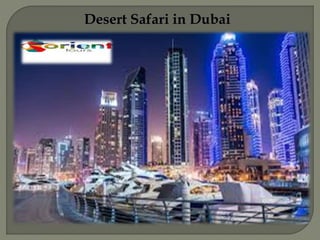 Desert Safari in Dubai
 