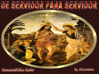 DE SERVIDOR PARA SERVIDOR Emmanuel/Chico Xavier By JRCordeiro 