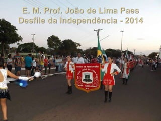 Desfile - E. M. Prof. João de Lima Paes