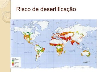 Risco de desertificação
 