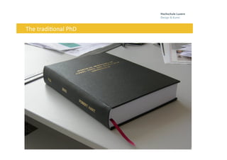 Folie 4, Oktober 3, 2013
	
  	
  	
  	
  	
  The	
  tradi0onal	
  PhD	
  
 