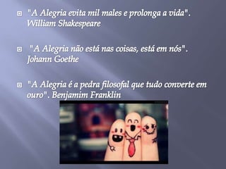 Desfrutar as Alegrias da Vida