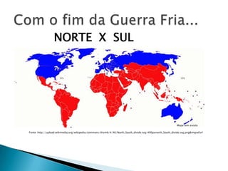NORTE X SUL




                                                                                                            Mapa sem escala

Fonte: http://upload.wikimedia.org/wikipedia/commons/thumb/4/46/North_South_divide.svg/400pxnorth_South_divide.svg.png&imgrefurl
 