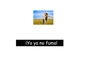 ¡Voy a dejar de fumar!