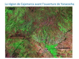 La région de Cajamarca avant l’ouverture de Yanacocha 