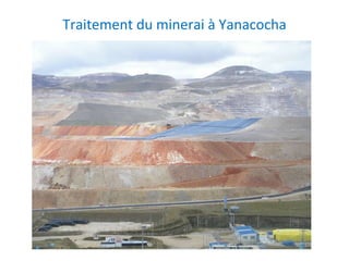 Traitement du minerai à Yanacocha 