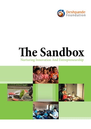 The SandboxNurturing Innovation And Entrepreneurship
 