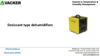 Click to Contact us
Click to go to website
Desiccant type dehumidifiers
 