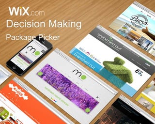 1
Package Picker
Decision Making
 