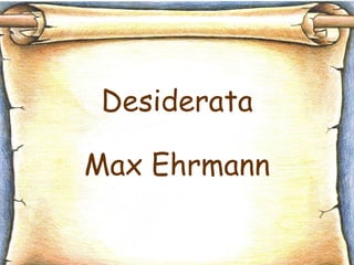 Desiderata Max Ehrmann 