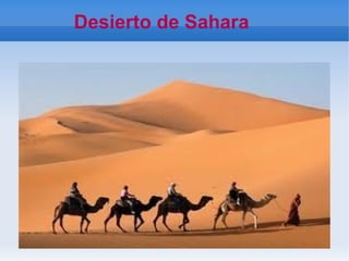 Desierto de Sahara

 