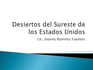 Lic. Jhonny Ramírez Fuentes
 