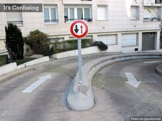 Tweet me @andybudd
It’s Confusing
 
