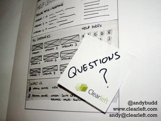 @andybudd
www.clearleft.com
andy@clearleft.com
 