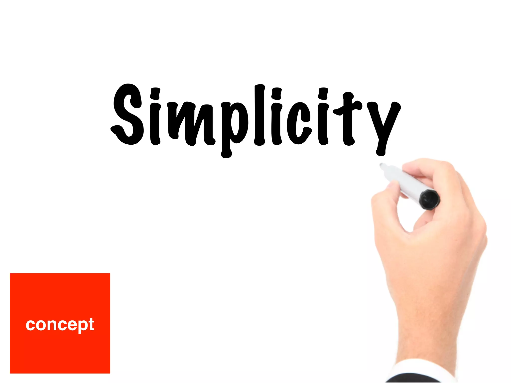Simplicity
concept
 