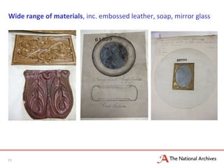Wide range of materials, inc. embossed leather, soap, mirror glass
11
 