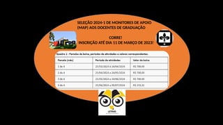 DE GRADUAÇÃO
SELEÇÃO 2024-1 DE MONITORES DE APOIO
(MAP) AOS DOCENTES DE GRADUAÇÃO
CORRE!
INSCRIÇÃO ATÉ DIA 11 DE MARÇO DE 2023!
 
