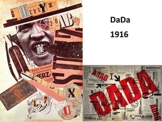 DaDa
1916
 