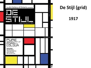 De Stijl (grid)
1917 
 