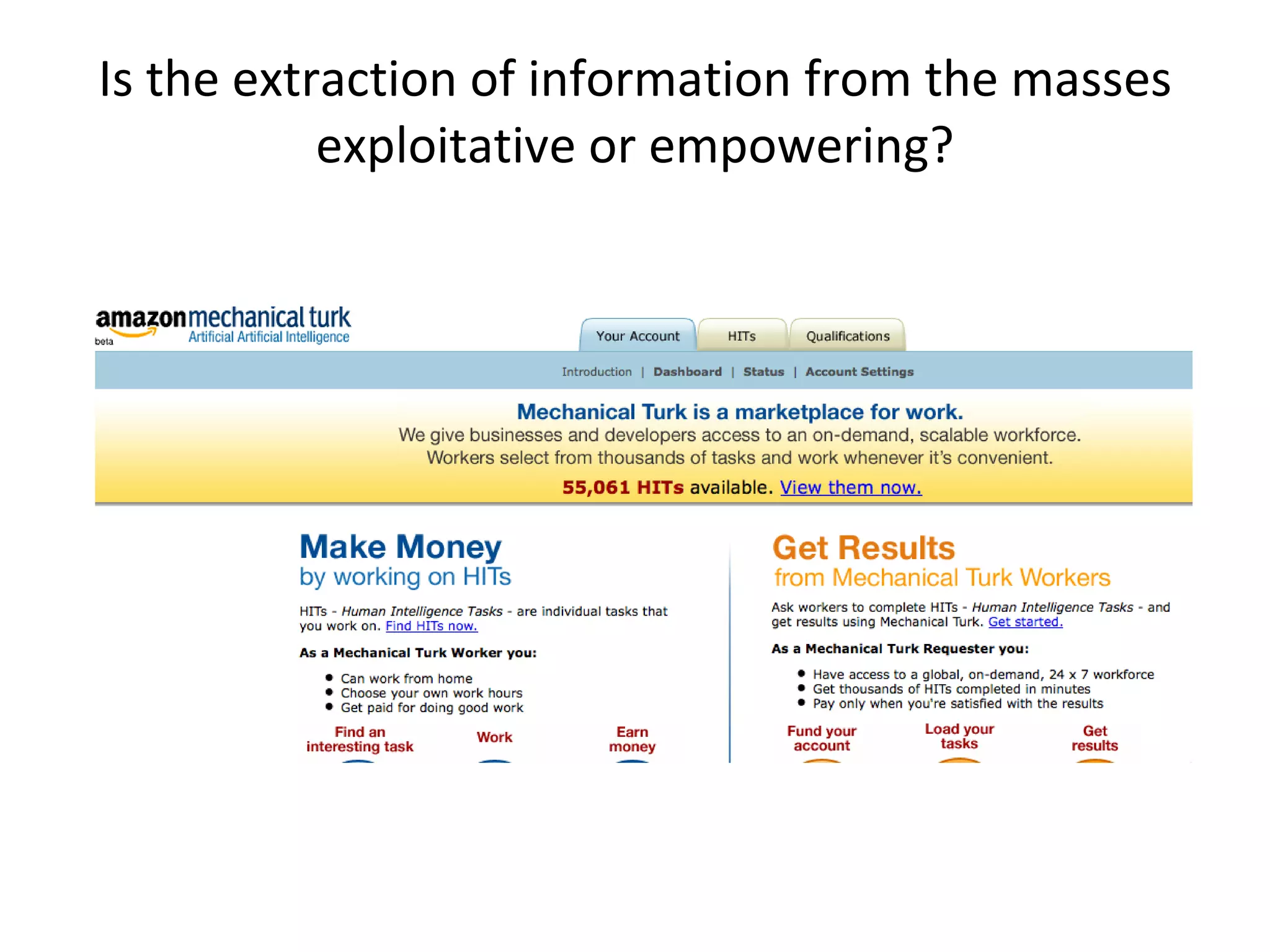 Is the extraction of information from the masses exploitative or empowering? 