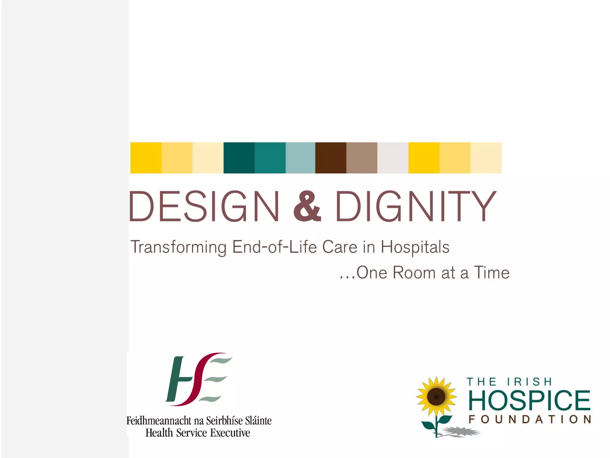 'Design & Dignity Grant Scheme as part of Hospice Friendly Hospitals