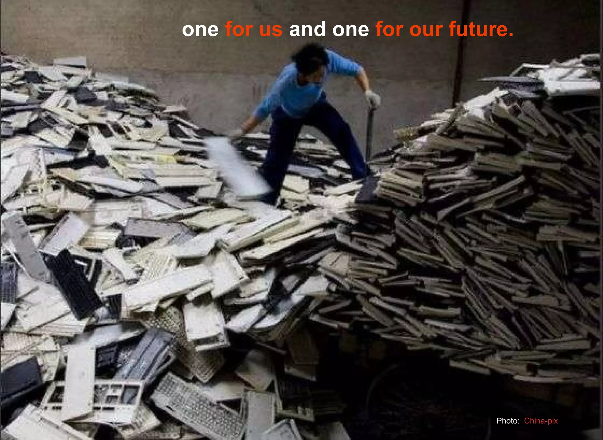 one  for us  and one  for our future. Photo:  China-pix 