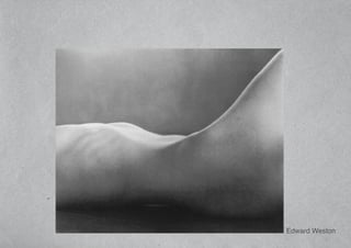 Edward Weston
 