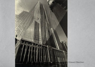 Edward Steichen
 